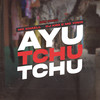 Ayu Tchu Tchu(feat. DJ KR3) (Explicit) - Gree Cassua&Mc Vinin&Mc Khaell