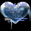 Heart Cold (Explicit) - C.merkem Kamikaze