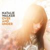 Over & Under (Ashley Beedle LA Vocal Remix) - Natalie Walker