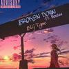 Broken Down (feat. Mortua) (Explicit) - Big Tyme&Mortua