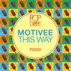 This Way (Original Mix) - Motivee