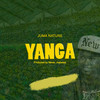 Yanga - Juma Nature