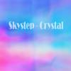 Crystal - Skystep