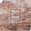 Brick by Brick(feat. Ish) - Spadez&Ish