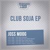 Club Soja (Rogerio Martins Remix) - Joss Moog&Rogerio Martins