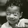 Trouble - Ash The Author