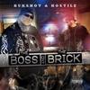 The Boss and the Brick(feat. Big V) (Explicit) - Bukshot&Hostile&Big V