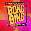 Bong Bing (Uncle Waffles Remix|Explicit) - LAA LEE&Cristale