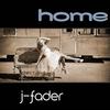 Home Part 2 (J-Fader's London Lick) - J-Fader