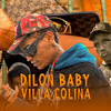 Villa Colina (Explicit) - Dilon Baby&kingpuntocom beats