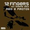 Reis E Piratas (Radio Selecao) - 12 Fingers