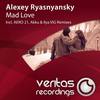 Mad Love (Original Mix) - Alexey Ryasnyansky