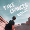 Take a Chances - Flamber&Mike borges