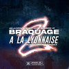Braquage à la lyonnaise 2 (Explicit) - Jayel&AD La Grinta&Sasso&Bambino47&ZeGuerre&JRR&RD&La Famax