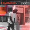 Remember (Explicit) - J.Rob The Chief&Mac Tha Pharaoh