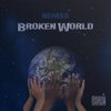 Broken World (Explicit) - Rem$$