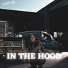 IN THE HOOD (Explicit) - Cali_Bombay