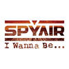 I Wanna Be...[Anime Size] - SPYAIR