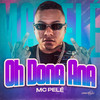 Oh Dona Ana (Explicit) - MC Pele