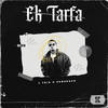 Ek Tarfa - J Trix&Subspace&Jaitay Bharadwaj