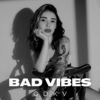 Bad Vibes - GDKV