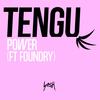 Power - Tengu&Foundry