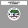 Hard Times (Parafernalia Remix) - Luca Lombardi&Parafernalia