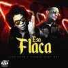 Esa Flaca - Liro Shaq&Atomic Otro Way