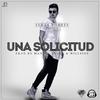 Una Solicitud - Sebas Torres