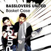 Basket Case (Megastylez Radio Edit) - Basslovers United&Megastylez