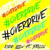 #OverDrive(feat. Strizzo) - Kidd Leow&Strizzo