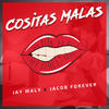 Cositas Malas - Jay Maly&Jacob Forever