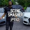 Scene Smasher (Explicit) - P110&Sparkaman