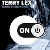 Make Some Noise - Terry Lex