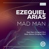 Mad Man (Original Mix) - Ezequiel Arias