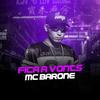 Fica a Vonts - MC Barone