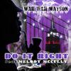 Do It Right - Wah Wah Watson&Melody McCully