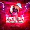 Arquinia Monumental (Explicit) - Mc Jhonny Oliver&DJ M13 DA ZO