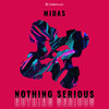 Nothing Serious (Original Mix) - Midas (UK)