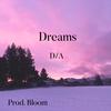 Dreams - D&A