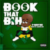 Book That Bih (Explicit) - T-Wayne