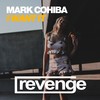 I Want It (Original Mix) - Mark Cohiba