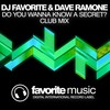 Do You Wanna Know a Secret (Club Mix) - DJ Favorite&Dave Ramone