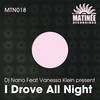 I Drove All Night (Leo Blanco & Hugo Sanchez Remix) - DJ Nano&Vanessa Klein&Leo Blanco&Hugo Sanchez