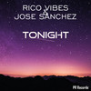 Tonight - Rico Vibes&Jose Sanchez