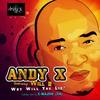 Why Did You Lie (C-Major|SA|Off To Space Remix) - Andy X&Will B