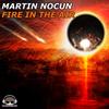 Fire in the Air (Extended Mix) - Martin Nocun