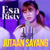 Jutaan Sayang - Esa Risty&Yunawan Whelly