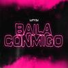 Baila Conmigo (Explicit) - Luty DJ