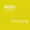 Shining (scheinender Glanz) (original extended version) - Modis Chrisha